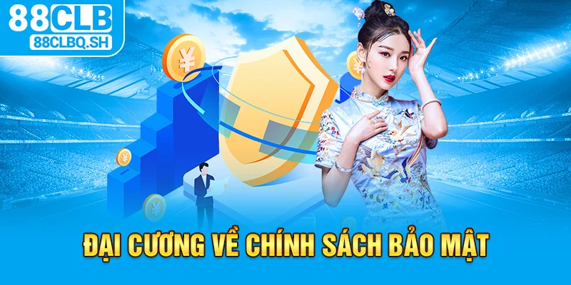 Đại cương về chính sách bảo mật